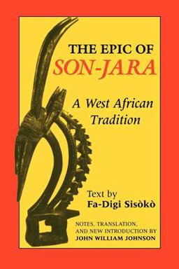 Epic of Son-Jara A West African Tradition  9780253207135 Front Cover