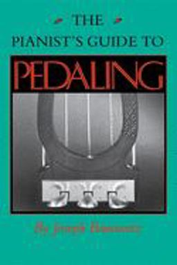 Pianist's Guide to Pedaling  9780253207326 Front Cover