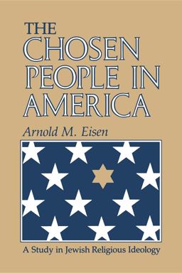 Chosen People in America A Study in Jewish Religious Ideology  9780253209610 Front Cover