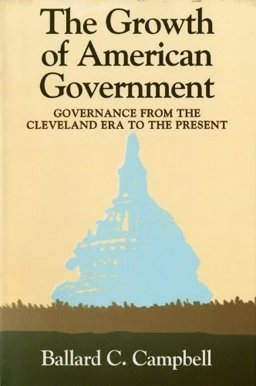 Growth of American Government Governance from the Cleveland Era to the Present  9780253209627 Front Cover