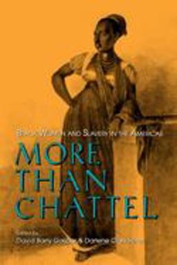 More Than Chattel Black Women and Slavery in the Americas  9780253210432 Front Cover