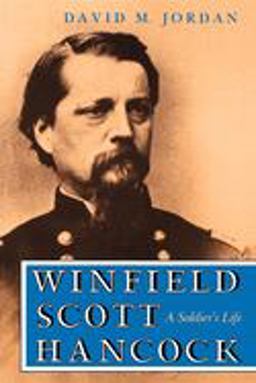 Winfield Scott Hancock A Soldier's Life  9780253210586 Front Cover