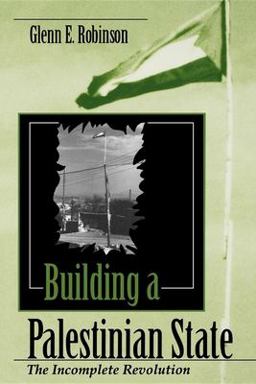 Building a Palestinian State The Incomplete Revolution  9780253210821 Front Cover