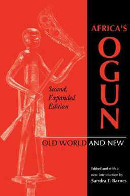 Africa's Ogun, Second, Expanded Edition Old World and New 2nd 9780253210838 Front Cover