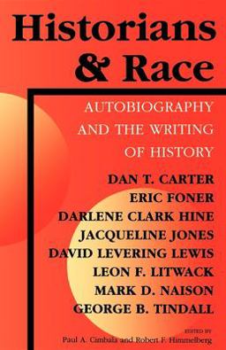 Historians and Race Autobiography and the Writing of History  9780253211019 Front Cover