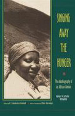 Singing Away the Hunger The Autobiography of an African Woman  9780253211620 Front Cover