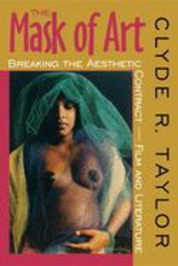 Mask of Art Breaking the Aesthetic Contract--Film and Literature  9780253211927 Front Cover