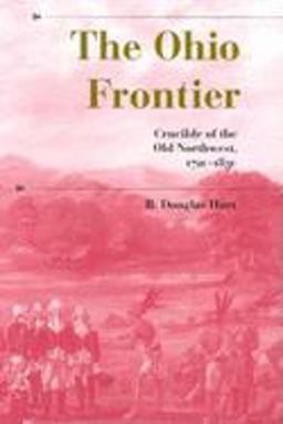 Ohio Frontier Crucible of the Old Northwest, 1720-1830  9780253212122 Front Cover