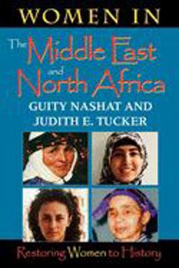 Women in the Middle East and North Africa Restoring Women to History  9780253212641 Front Cover
