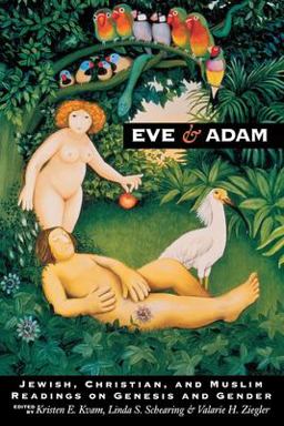 Eve &amp; Adam Jewish, Christian, and Muslim Readings on Genesis and Gender  9780253212719 Front Cover