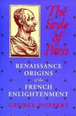 Style of Paris Renaissance Origins of the French Enlightenment  9780253212740 Front Cover
