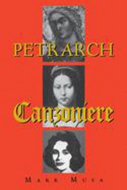 Petrarch The Canzoniere, or Rerum Vulgarium Fragmenta  9780253213174 Front Cover