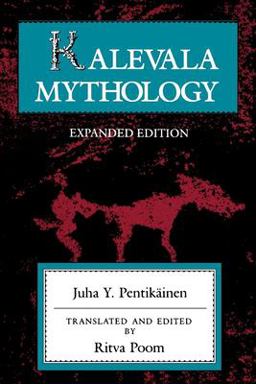 Kalevala Mythology, Revised Edition 2nd 9780253213525 Front Cover