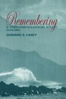 Remembering A Phenomenological Study 2nd 9780253214126 Front Cover