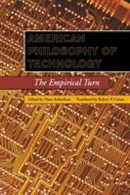 American Philosophy of Technology The Empirical Turn  9780253214492 Front Cover