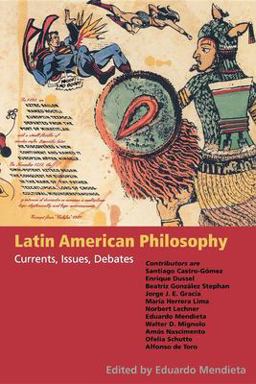 Latin American Philosophy Latin American Philosophy