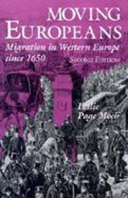 Moving Europeans, Second Edition Migration in Western Europe Since 1650 2nd 9780253215956 Front Cover