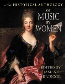 New Historical Anthology of Music by Women 2nd 9780253216830 Front Cover