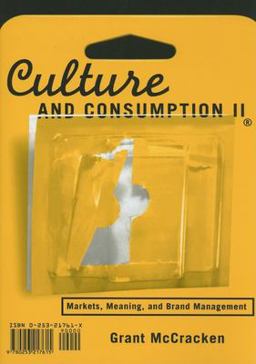 Culture and Consumption II Markets, Meaning, and Brand Management  9780253217615 Front Cover