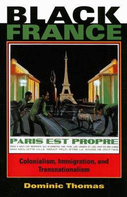 Black France Colonialism, Immigration, and Transnationalism  9780253218810 Front Cover