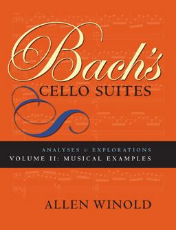 Bach's Cello Suites, Volumes 1 And 2