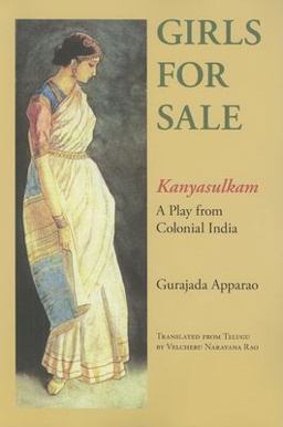 Girls for Sale Kanyasulkam, a Play from Colonial India  9780253219138 Front Cover