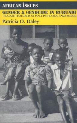 Gender &amp; Genocide in Burundi The Search for Spaces of Peace in the Great Lakes Region  9780253219251 Front Cover