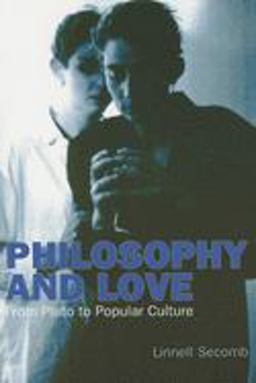Philosophy and Love From Plato to Popular Culture  9780253219473 Front Cover