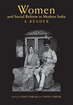 Women and Social Reform in Modern India A Reader  9780253220493 Front Cover