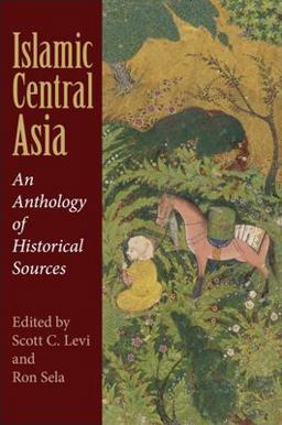 Islamic Central Asia An Anthology of Historical Sources  9780253221407 Front Cover