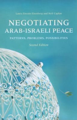 Negotiating Arab-Israeli Peace Patterns, Problems, Possibilities 2nd 9780253222121 Front Cover