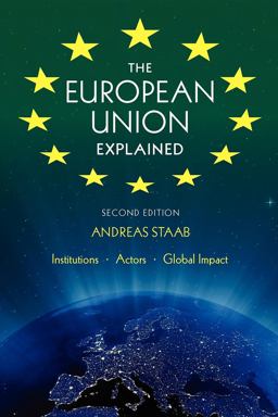 European Union Explained Institutions, Actors, Global Impact 2nd 9780253223036 Front Cover