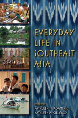 Everyday Life in Southeast Asia  9780253223210 Front Cover