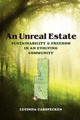 Unreal Estate Sustainability and Freedom in an Evolving Community  9780253223494 Front Cover