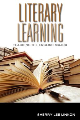 Literary Learning Teaching the English Major  9780253223562 Front Cover