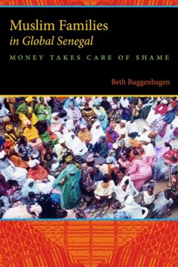 Muslim Families in Global Senegal Money Takes Care of Shame  9780253223678 Front Cover