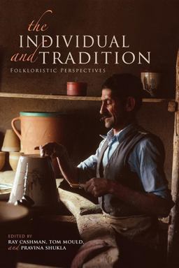 Individual and Tradition Folkloristic Perspectives  9780253223739 Front Cover