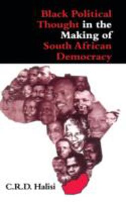 Black Political Thought in the Making of South African Democracy 1st 2000 9780253335890 Front Cover