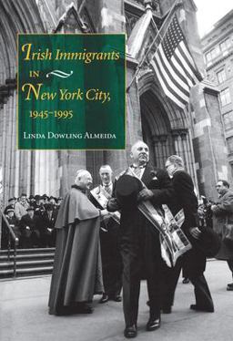 Irish Immigrants in New York City, 1945-1995  9780253338433 Front Cover