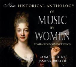 New Historical Anthology of Music by Women New Historical Anthology of Music by Women