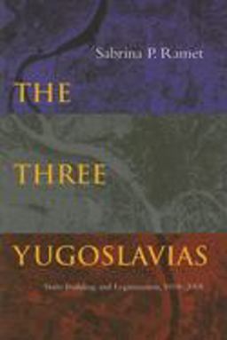 Three Yugoslavias State-Building and Legitimation, 1918-2005  9780253346568 Front Cover