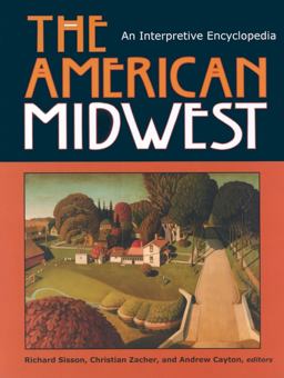 American Midwest An Interpretive Encyclopedia  9780253348869 Front Cover