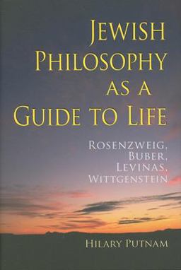 Jewish Philosophy As a Guide to Life Rosenzweig, Buber, Levinas, Wittgenstein  9780253351333 Front Cover