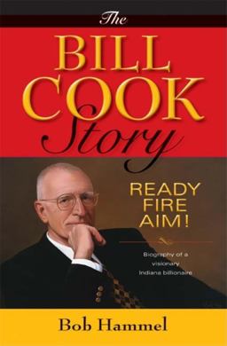 Bill Cook Story Ready Fire Aim!  9780253352545 Front Cover