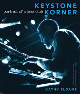 Keystone Korner Portrait of a Jazz Club  9780253356918 Front Cover