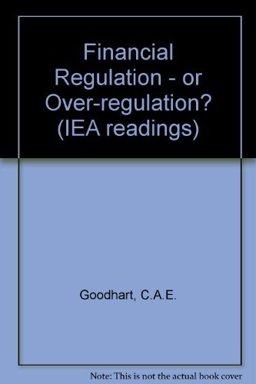 Financial Regulation _ or Over-Regulation?