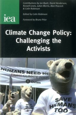 Climate Change Policy - Challenging the Activists