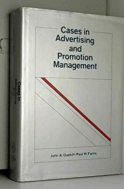 Cases in Advertising and Promotion Management
