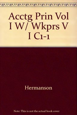 Acctg Prin Vol I W/ Wkprs V I C1-1