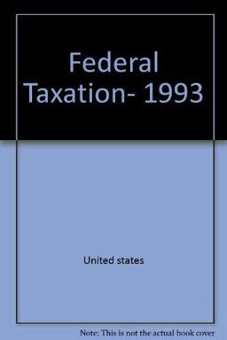 Federal Taxation, 1993